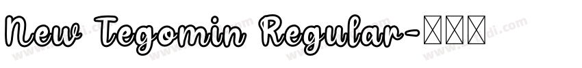 New Tegomin Regular字体转换